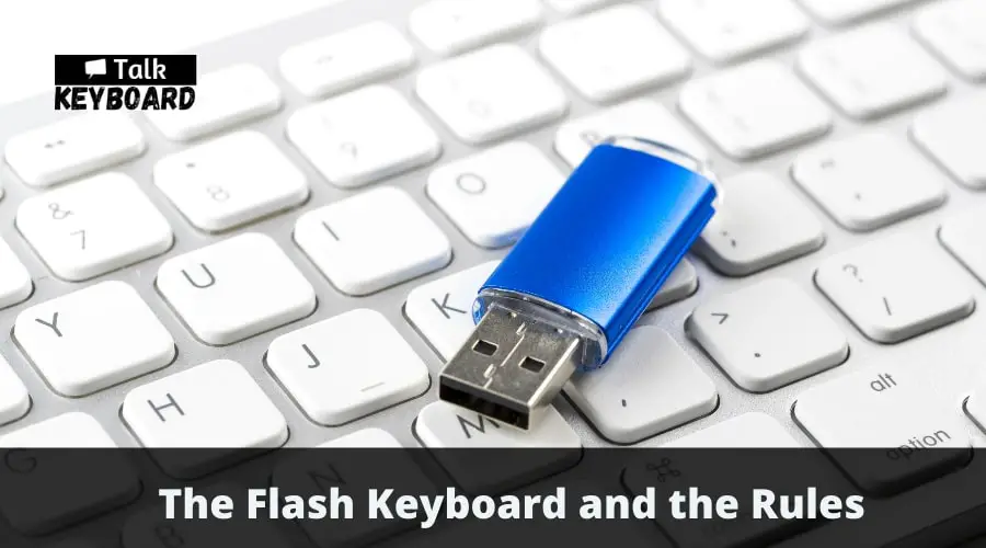 The Flash Keyboard and the Rules 