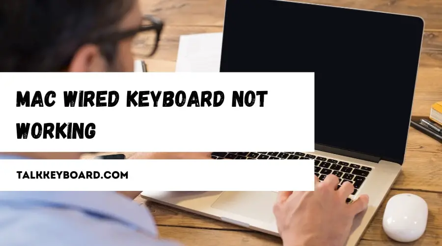Mac Wired Keyboard Not Working