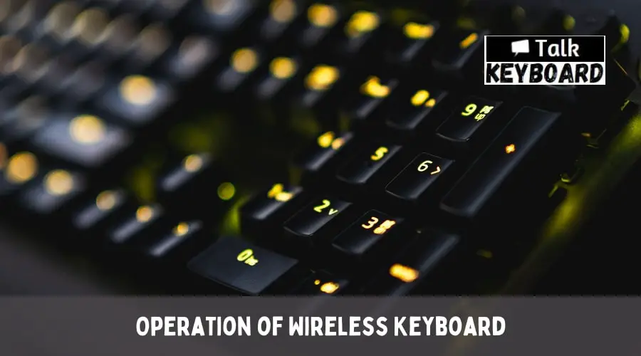 Operation of Wireless Keyboard