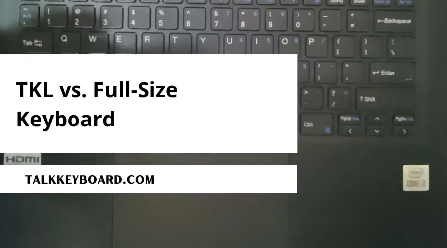 TKL vs. Full-Size Keyboard