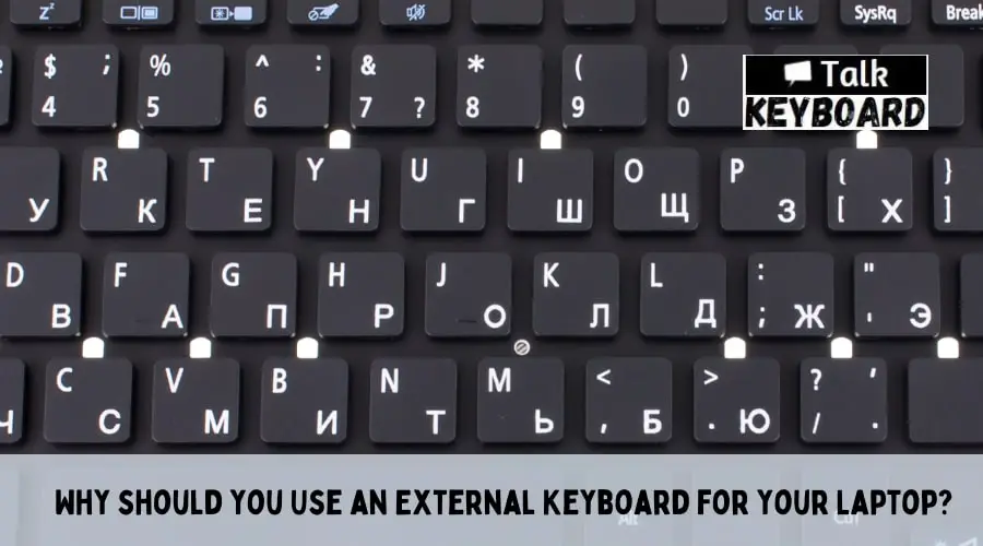 Use an External Keyboard for your Laptop