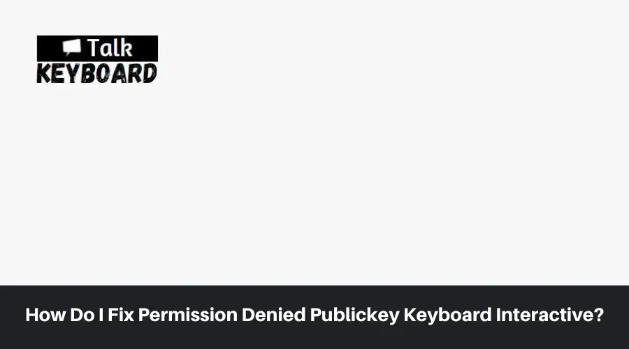 Fix Permission Denied Publickey 