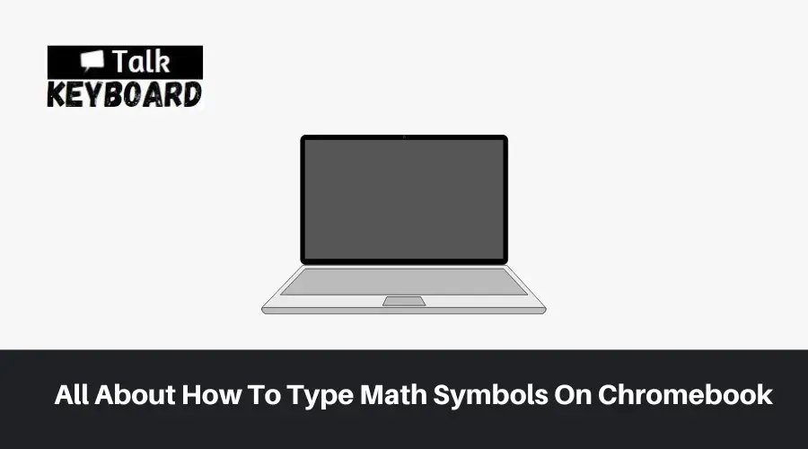 Type Math Symbols On Chromebook