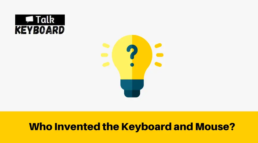 Who Invented the Keyboard and Mouse 