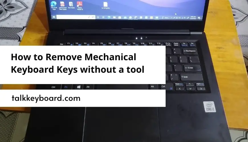 How to Remove Mechanical Keyboard Keys without a Tool