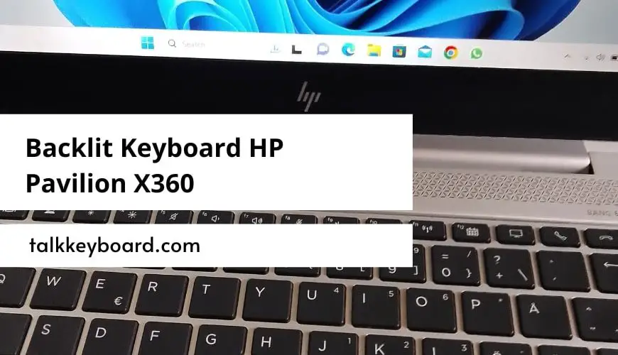 Backlit Keyboard HP Pavilion X360