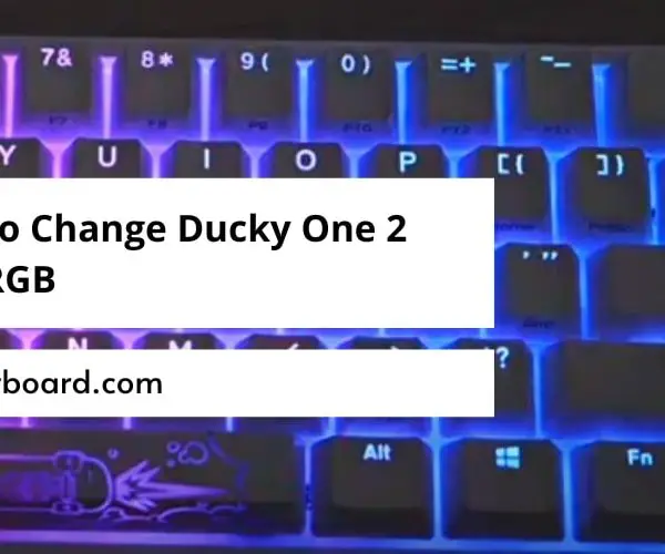 How to Change Ducky One 2 Mini RGB