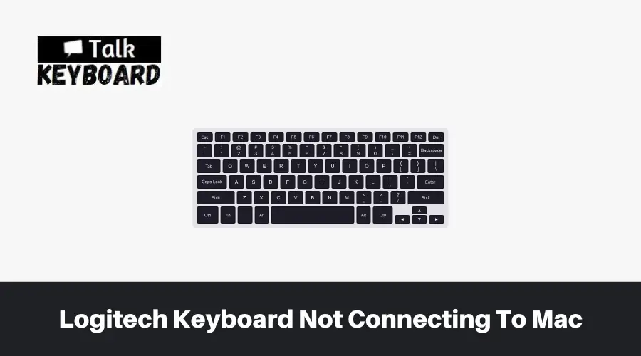 Logitech Keyboard Not Connecting To Mac