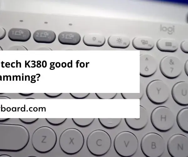 Is Logitech K380 good for programming
