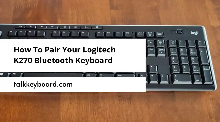 Logitech K270 Bluetooth Keyboard