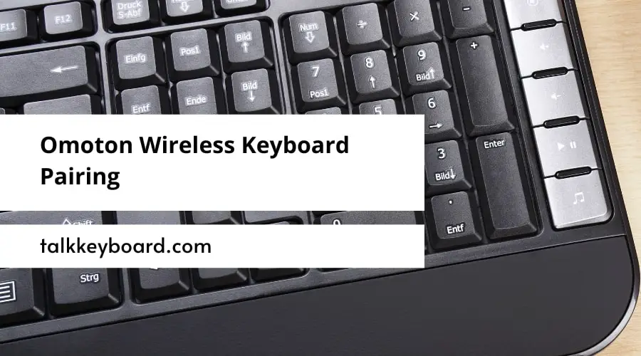 Omoton Wireless Keyboard Pairing