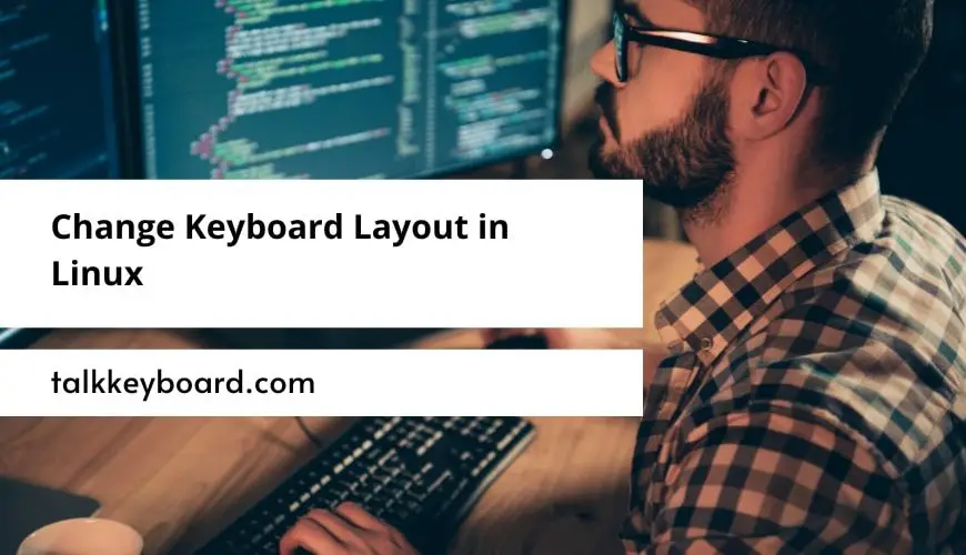 Change Keyboard Layout in Linux