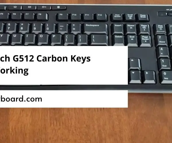 Logitech G512 Carbon Keys Not Working