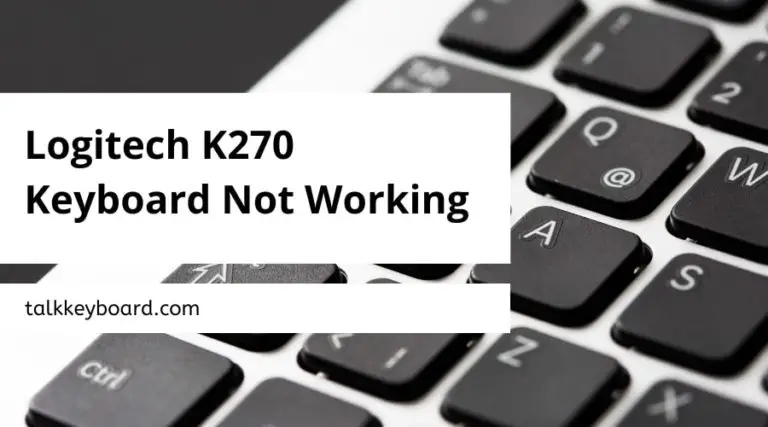 Logitech K270 Keyboard Not Working