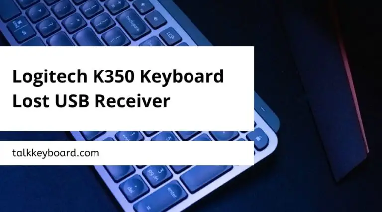 Logitech K350 Keyboard Lost USB Receiver