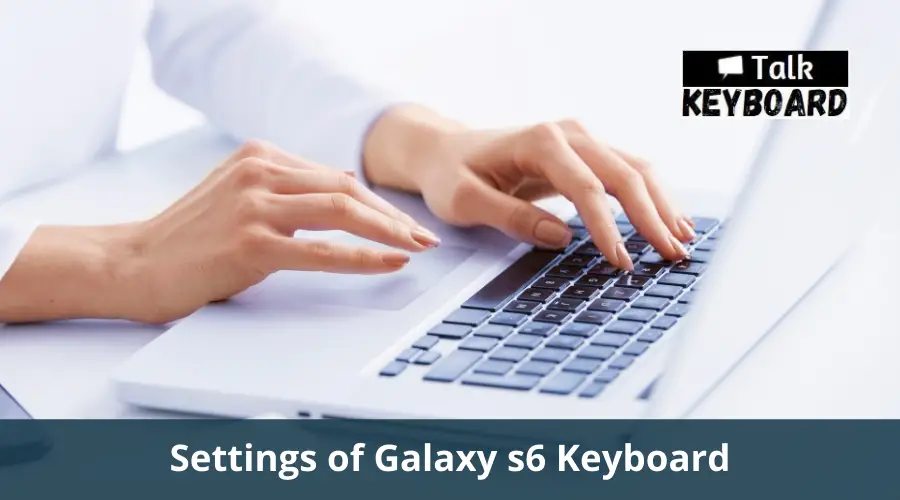 Galaxy Keyboard Settings