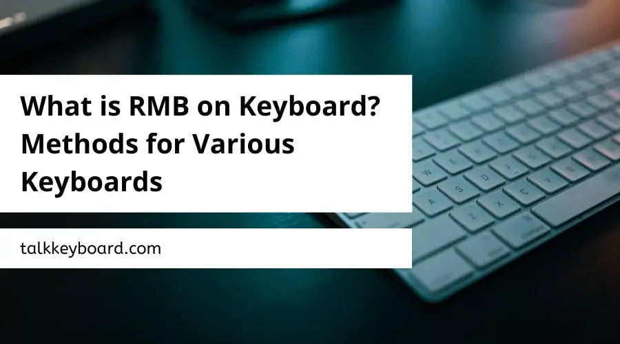 What is RMB on Keyboard?