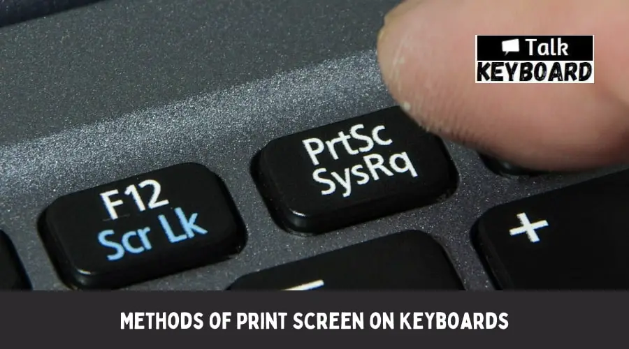 Methods of Print Screen on Keyboards