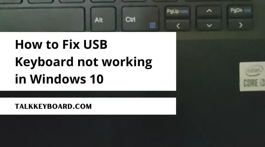 How to Fix USB Keyboard not working in Windows 10