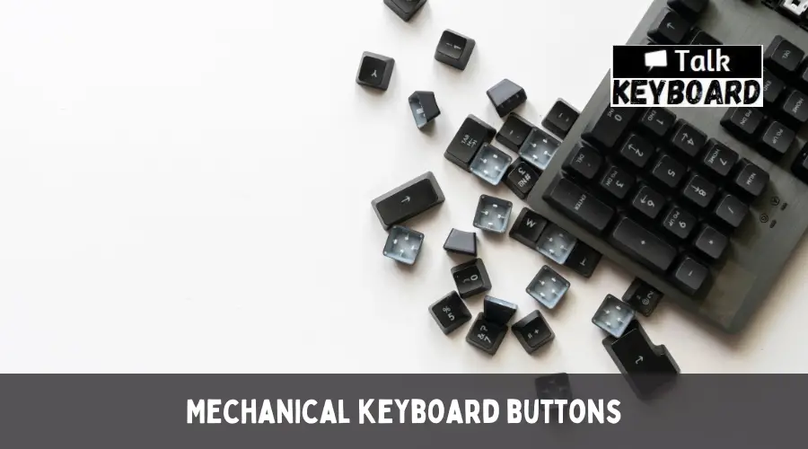 Mechanical keyboard buttons