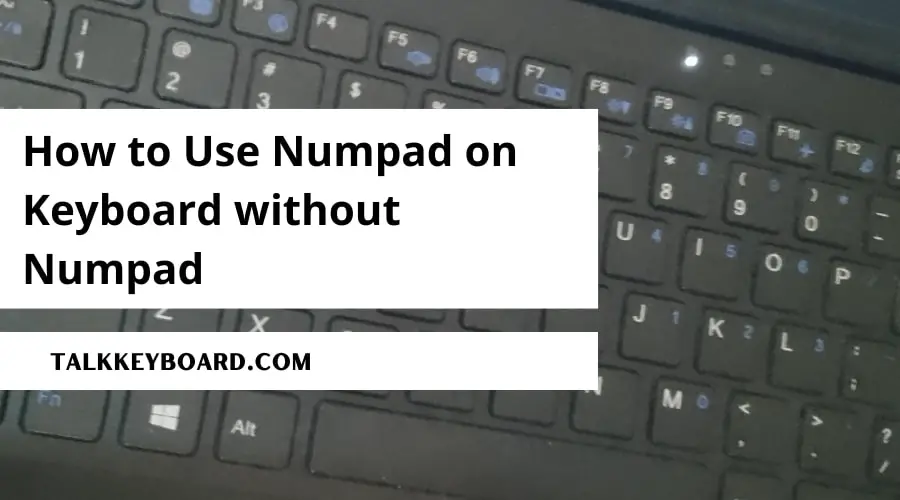 How to Use Numpad on Keyboard