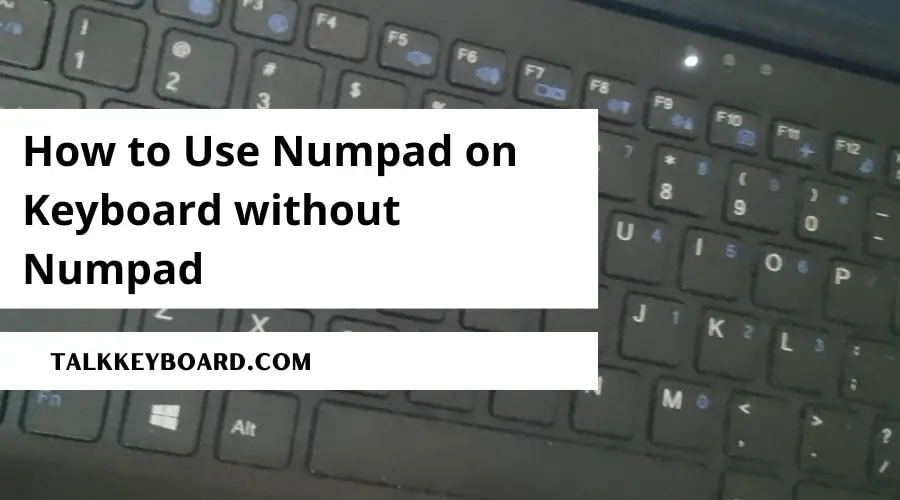 How To Use Numpad