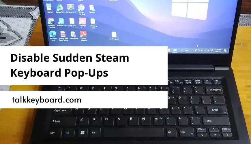 Guide to Disable Sudden Steam Keyboard Pop-Ups