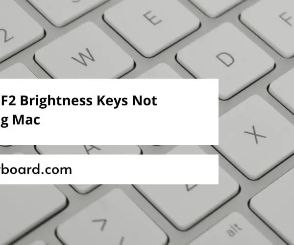 F1 And F2 Brightness Keys Not Working Mac