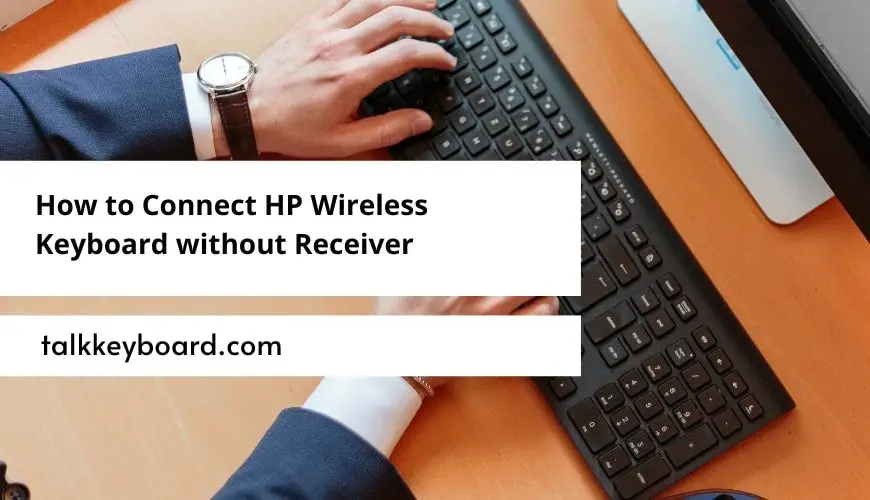 Connect HP Wireless Keyboard without Receiver
