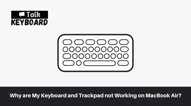 why-are-my-keyboard-and-trackpad-not-working-on-macbook-air