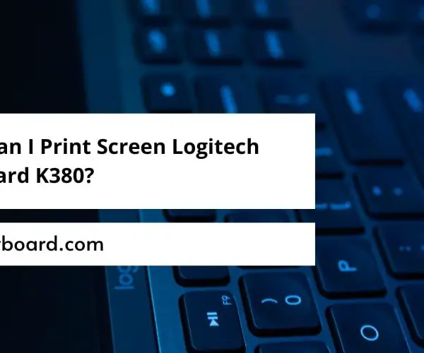 How Can I Print Screen Logitech Keyboard K380?