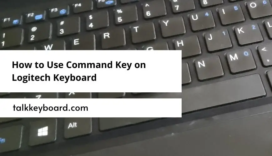 How to Use Command Key on Logitech Keyboard   