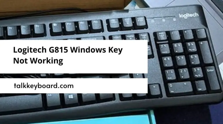 Logitech G815 Windows Key Not Working