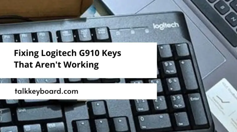 Logitech G910 Keys That Aren't Working