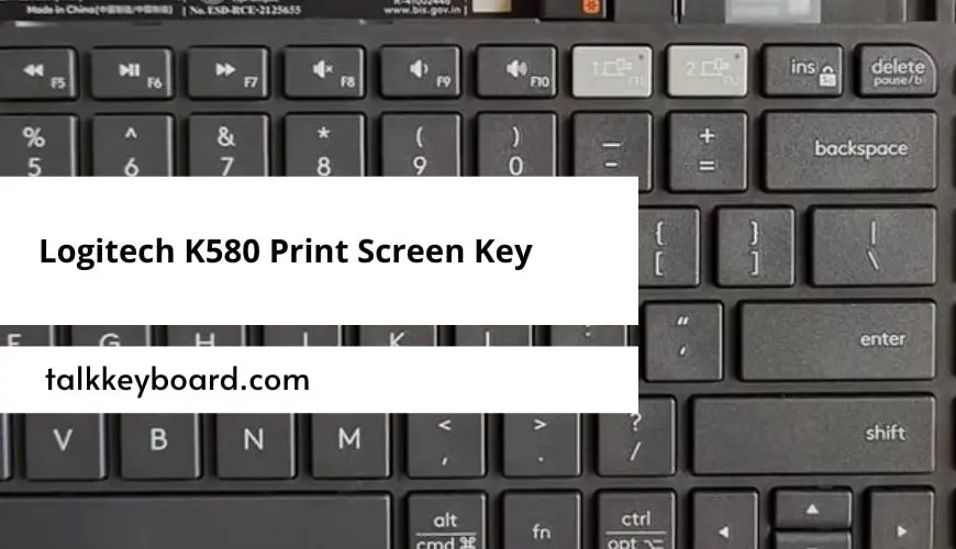 Logitech K580 Print Screen Key
