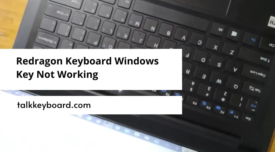 Redragon Keyboard Windows Key Not Working