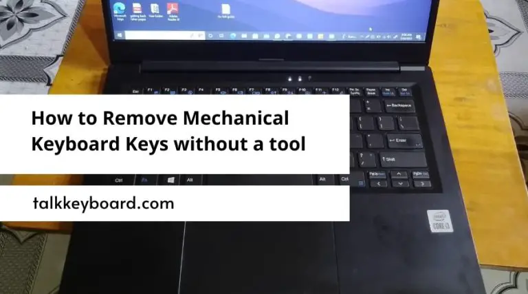How to Remove Mechanical Keyboard Keys without a Tool