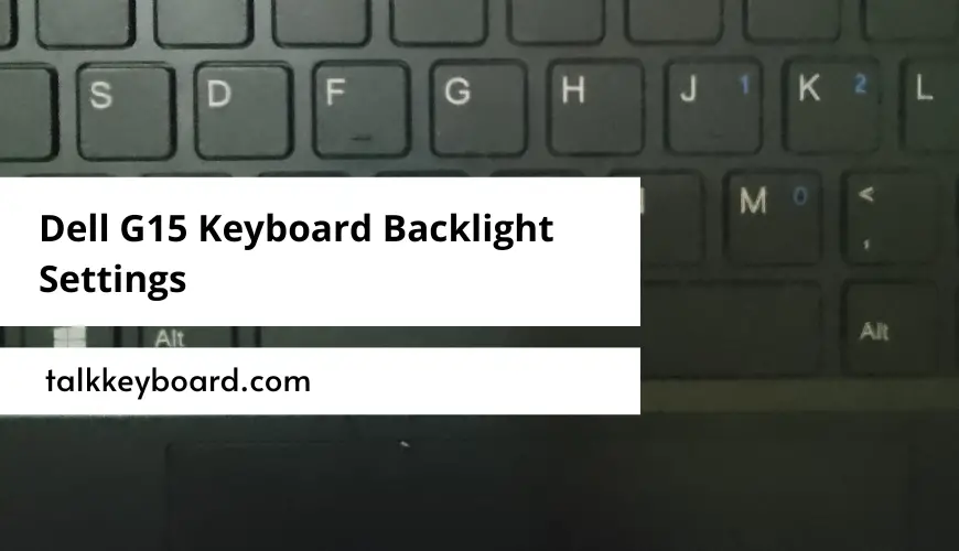 Dell G15 Keyboard Backlight