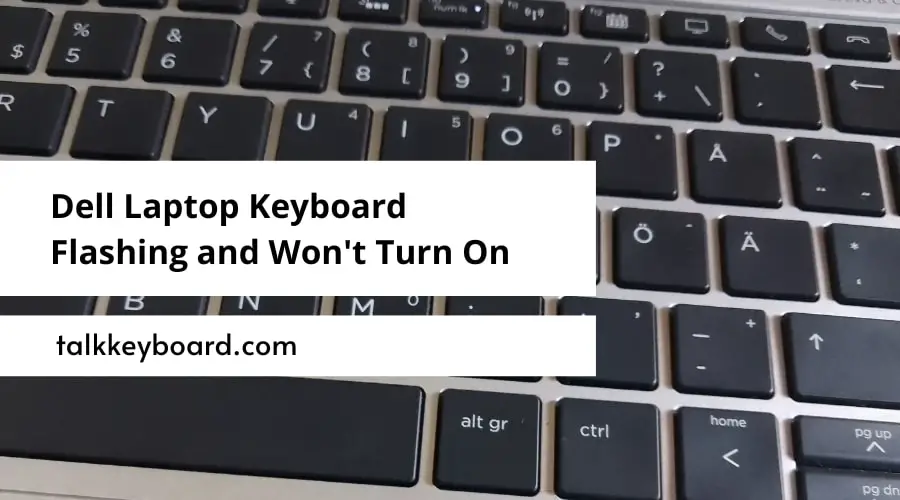 dell-laptop-keyboard-flashing-and-won-t-turn-on