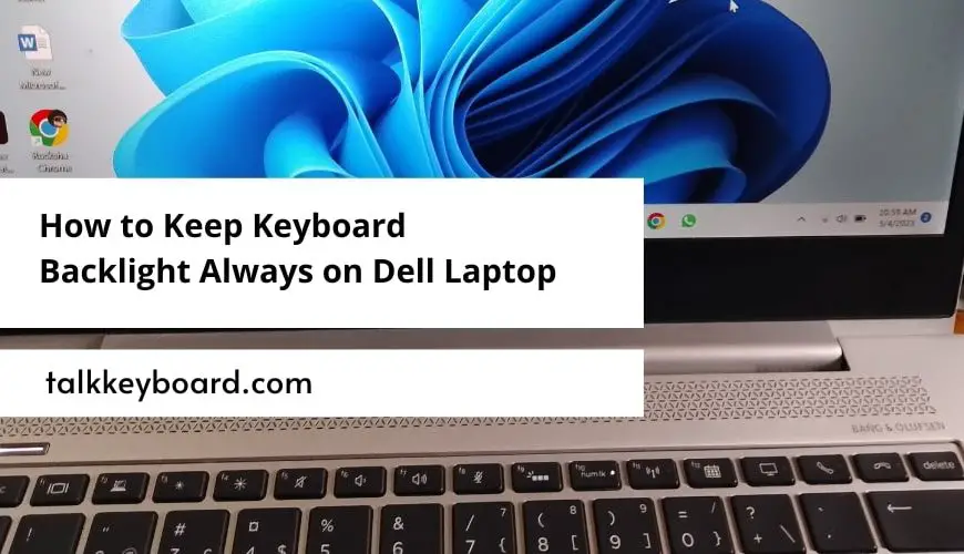 How to Keep Keyboard Backlight Always on Dell Laptop