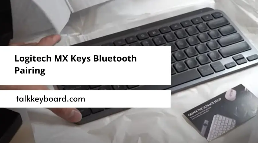 Logitech MX Keys Bluetooth Pairing