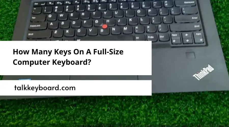 How Many Keys On A Full-Size Computer Keyboard