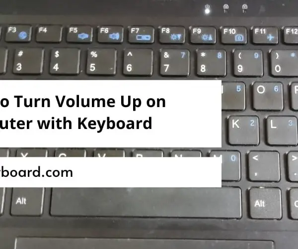 How to Turn Volume Up on Computer with Keyboard