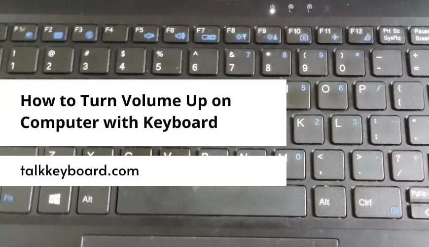 How to Turn Volume Up on Computer with Keyboard