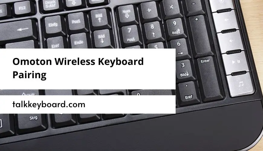 Omoton Wireless Keyboard Pairing