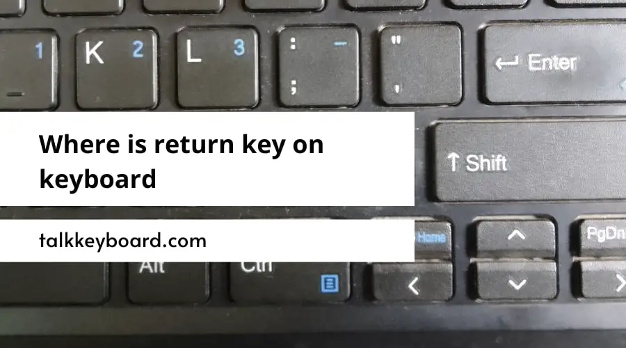 Where is return key on keyboard
