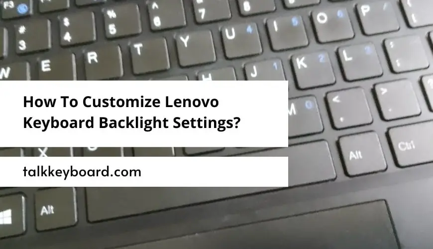 How To Customize Lenovo Keyboard Backlight Settings