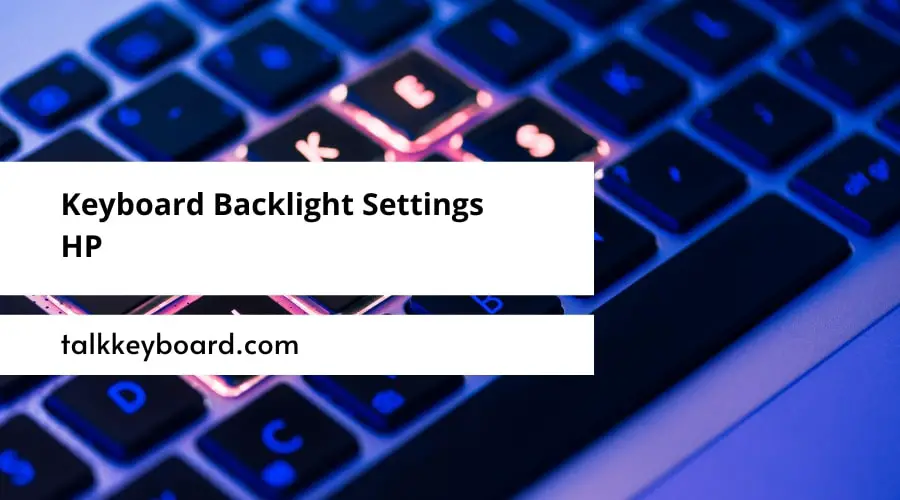 Keyboard Backlight Settings HP