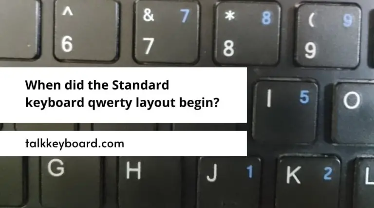 When did the Standard keyboard qwerty layout begin