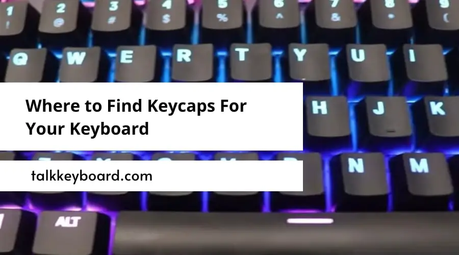 Where to Find Keycaps For Your Keyboard